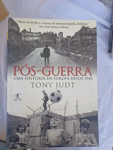 Livro pós guerra Tony judt uma história da Europa dese 1945