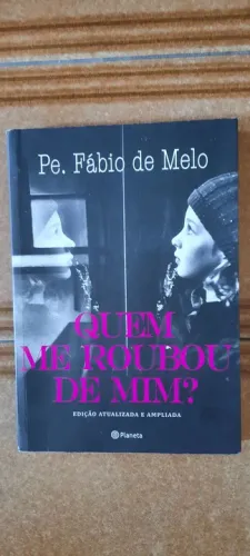 Quem me Roubou de Mim? - Pe. Fábio de Melo