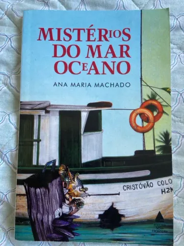 Mistérios do Mar Oceano - Ana Maria Machado