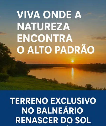 Terreno exclusivo no Balneário Renascer do Sol - Itaguajé/PR