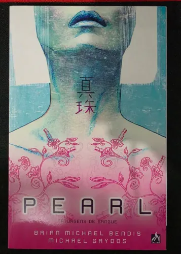 HQ - Pearl: Tatuagem de Sangue (Bendis)
