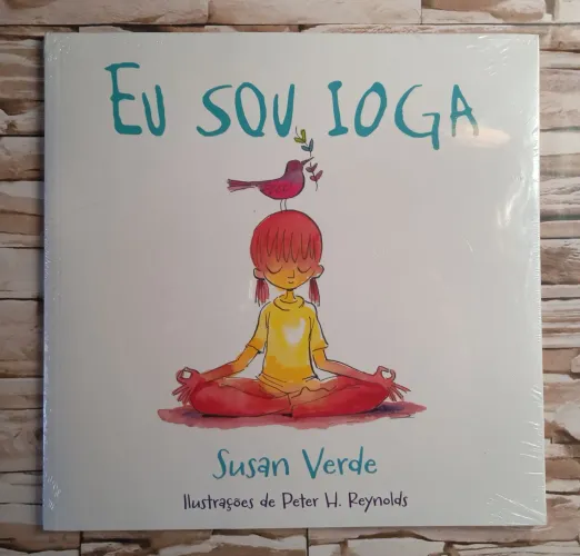 Eu Sou Ioga, de Susan Verde. Editora Glida.