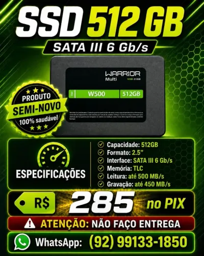 SSD 512 GB, SATA III 6 Gb/s, Leitura: 500 MB/s, Gravação: 450 MB/s