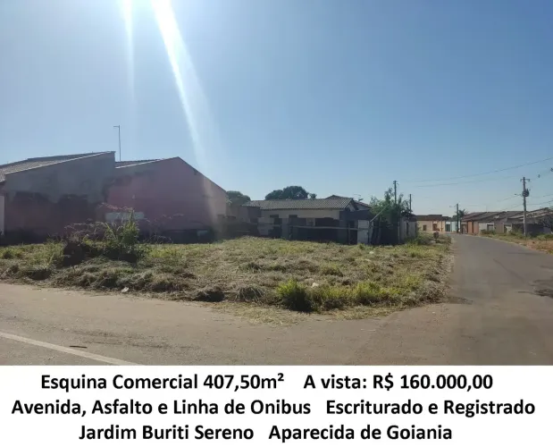 Leia a descrição: Esquina Comercial 407,50m² (Linha Onibus) Jardim Buriti Sereno