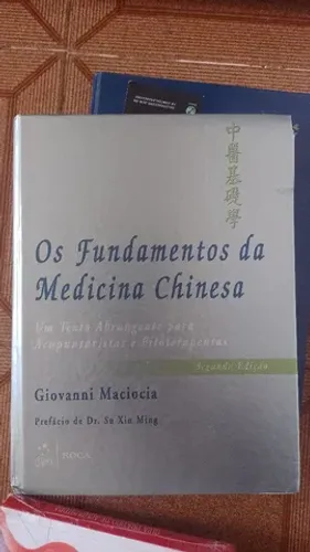 Livro Os fundamentos doa medicina chinesa 