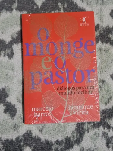 Livro O monge e o pastor: diálogos para um mundo melhor de Marcelo Barros, Henrique Vieira