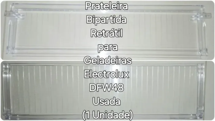 Prateleira Retrátil para Geladeiras Electrolux DFW48 Usada