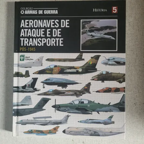 Coleção Armas de Guerra nº 5 - Aeronaves de Ataque e Transporte Pós-1945