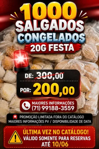 PROMOÇÃO SALGADOS FRITOS OU CONGELADOS IMPERDÍVEL FESTA