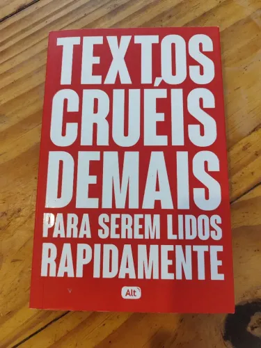 (Novo) Livro Textos cruéis demais para serem lidos rapidamente