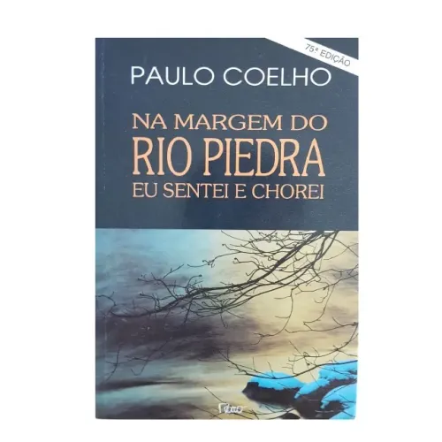 Livro - Na Margem Do Rio Piedra Eu Sentei E Chorei - Paulo Coelho