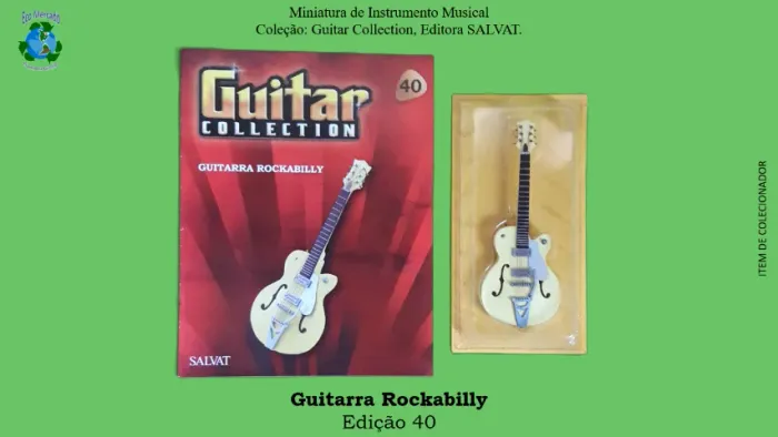 GUITARRA ROCKABILLY, VIOLÃO CIGANO e BAIXO ROCK 80. Guitar Collection, editora Salvat.