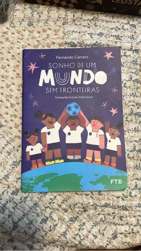 Livro "Sonho de Um Mundo Sem Fronteiras" Autor: Fernando Carraro