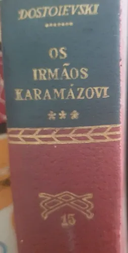 Obra Completa . Dostoievski.  Os Irmãos Karamazov.
