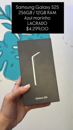 Samsung Galaxy S25 / Azul Marinho / 256GB 12RAM / R$ 4.299,00 | Novo Lacrado