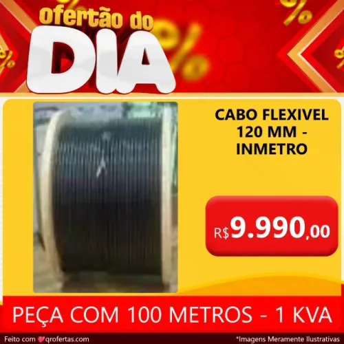 1 KVA - 120 MM - CABO FLEXIVEL 120 MM HEPR - 100 DE COBRE - COM CERTIFICAÇÃO DO INMETRO 