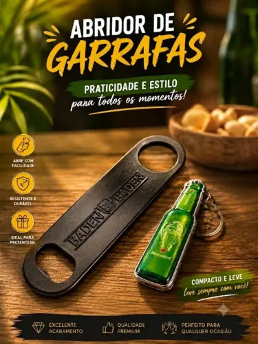 Abridor Baden Baden e chaveiro abridor Heineken