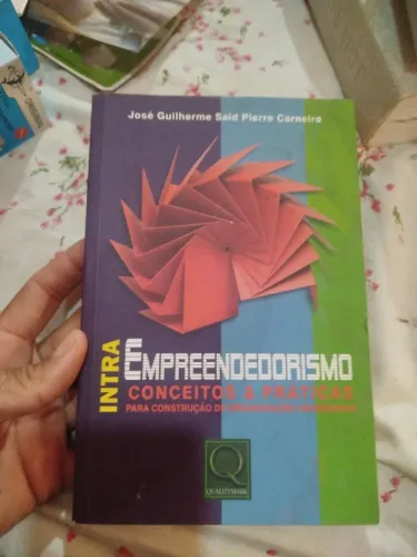 Livro: Intra Empreendedorismo Conceitos e Práticas