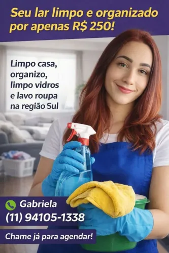 Diarista de Qualidade - Zona Sul - R$ 250<br>