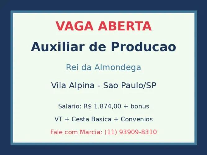 Auxiliar de Producao - Rei da Almondega - Vila Alpina SP