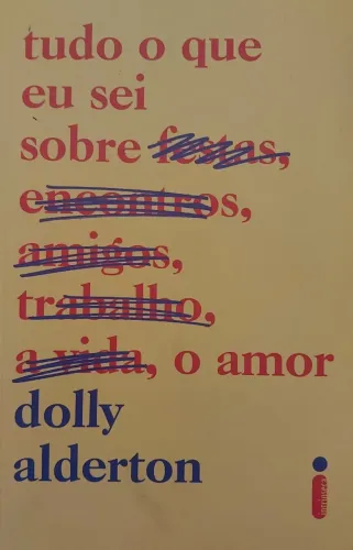 Livro: Tudo que eu sei sobre...o amor
