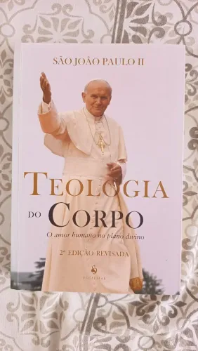 Teologia do Corpo - São João Paulo II (2ª Edição Revisada)