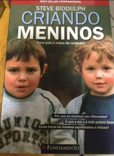 Livro Criando Meninos. Para Pais e Mães de Verdade Steve Biddulph