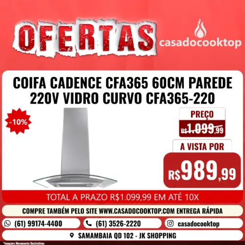COIFA CADENCE CFA365 60CM PAREDE 220V VIDRO CURVO CFA365-220