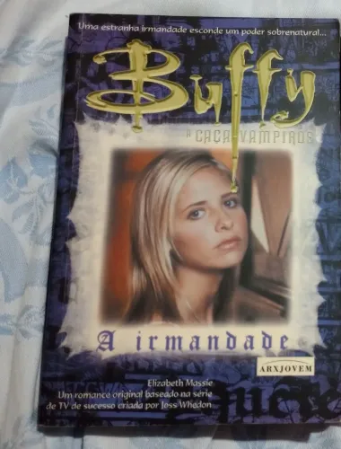 Livro Buffy a caça-vampiros A irmandade - Elizabeth Massie