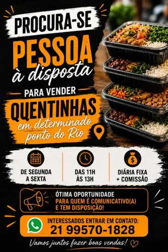 Procura se pessoa disposta a ganhar um extra por dia vendendo quentinhas.