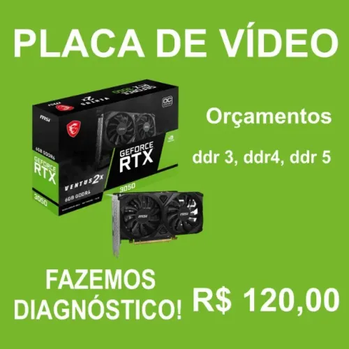 Sua placa de video com problema ? Fazemos troca