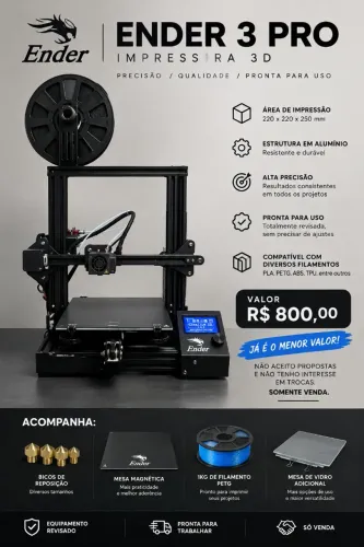 **VENDO ENDER 3 PRO - R$ 800,00**