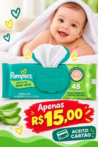 Lenços umedecidos Pampers qualidade e preço imbatível.