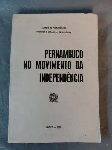 Pernambuco no Movimento da Independência - Estado de Pernambuco