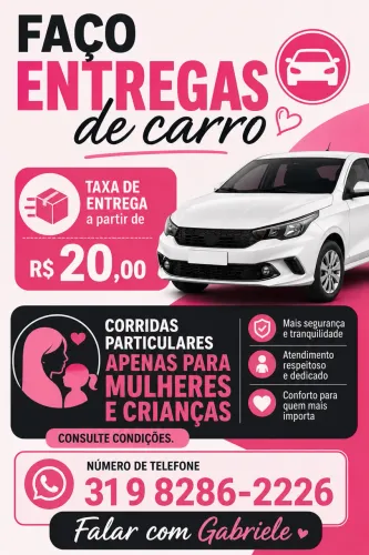 Faço entregas e corridas particulares para mulheres.