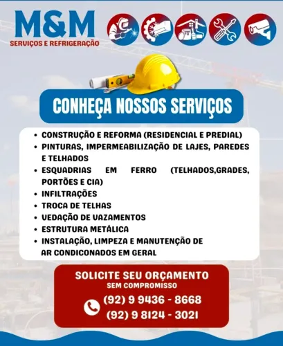 M&M SERVIÇOS.       SERVIÇOS DE AR CONDICIONADO,ELÉTRICA,CONSERTO  E REFORMAS EM TELHADOS.