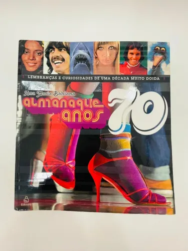 LIVRO ALMANAQUE ANOS 70 - ANA MARIA BAHIANA (EDIOURO) USADO
