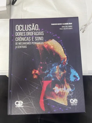 Oclusão, Dores Orofaciais crônicas e sono (F. G.P. De Alencar JR) livro Odonto
