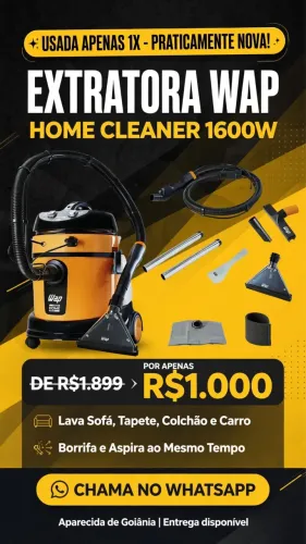 ? OPORTUNIDADE - EXTRATORA WAP HOME CLEANER 1600W - PRATICAMENTE NOVA!