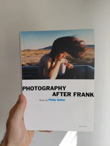 Livro "Photography after Frank", Philip Gefter