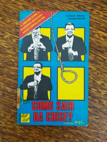 Livro Como sair da Crise? de Carlos A. Afonso