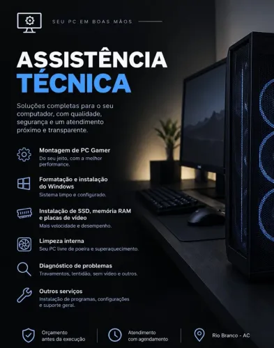 MONTAGEM DE PC GAMER E ASSISTÊNCIA TÉCNICA | RIO BRANCO - AC