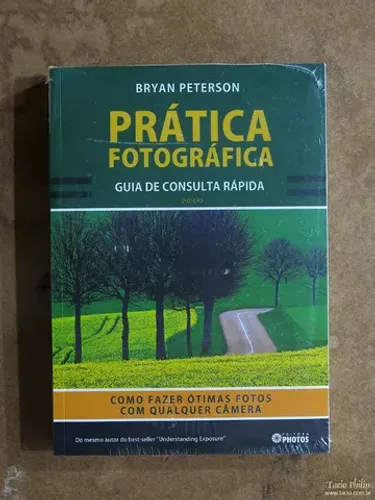 Livro novo: Prática Fotográfica. Guia de Consulta Rápida