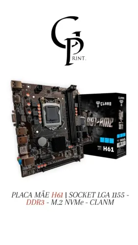 PLACA MÃE H61 | SOCKET LGA 1155 - DDR3 - M.2 NVMe - CLANM