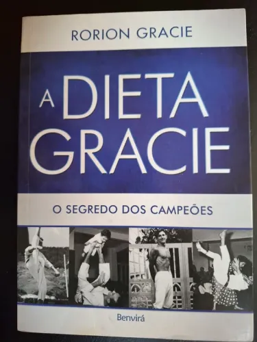 A Dieta Gracie - O Segredo dos Campeões