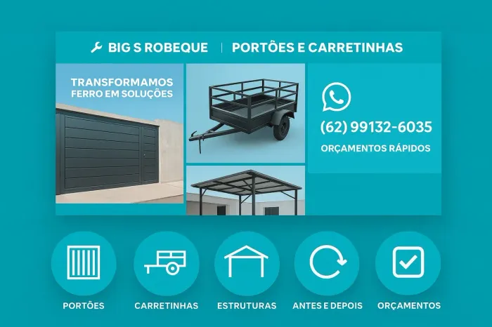 Portões , Estruturas em Ferro , Carretinhas- BIG S ROBEQUE