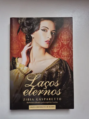 Livro - Laços Eternos - Zibia Gasparetto