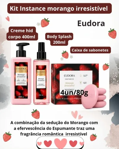 Kit Eudora Instance Morango Irresistível com 3 itens
