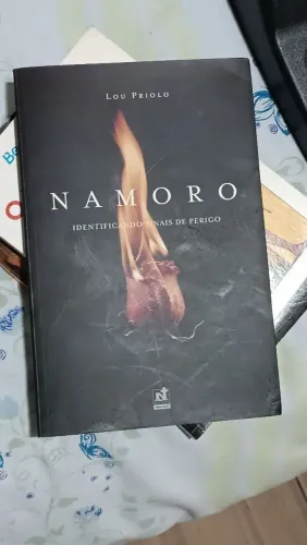 Namoro Identificando Sinais de Perigo Lou Priolo