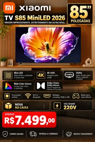TV Xiaomi 85" S85 MiniLED 2026 ? NOVA NA CAIXA